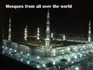 Mosques from all over the world 