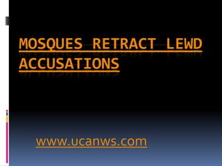 Mosques retract lewd accusations www.ucanws.com 