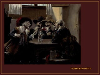 Interesante relato