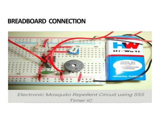 BREADBOARD CONNECTION
 