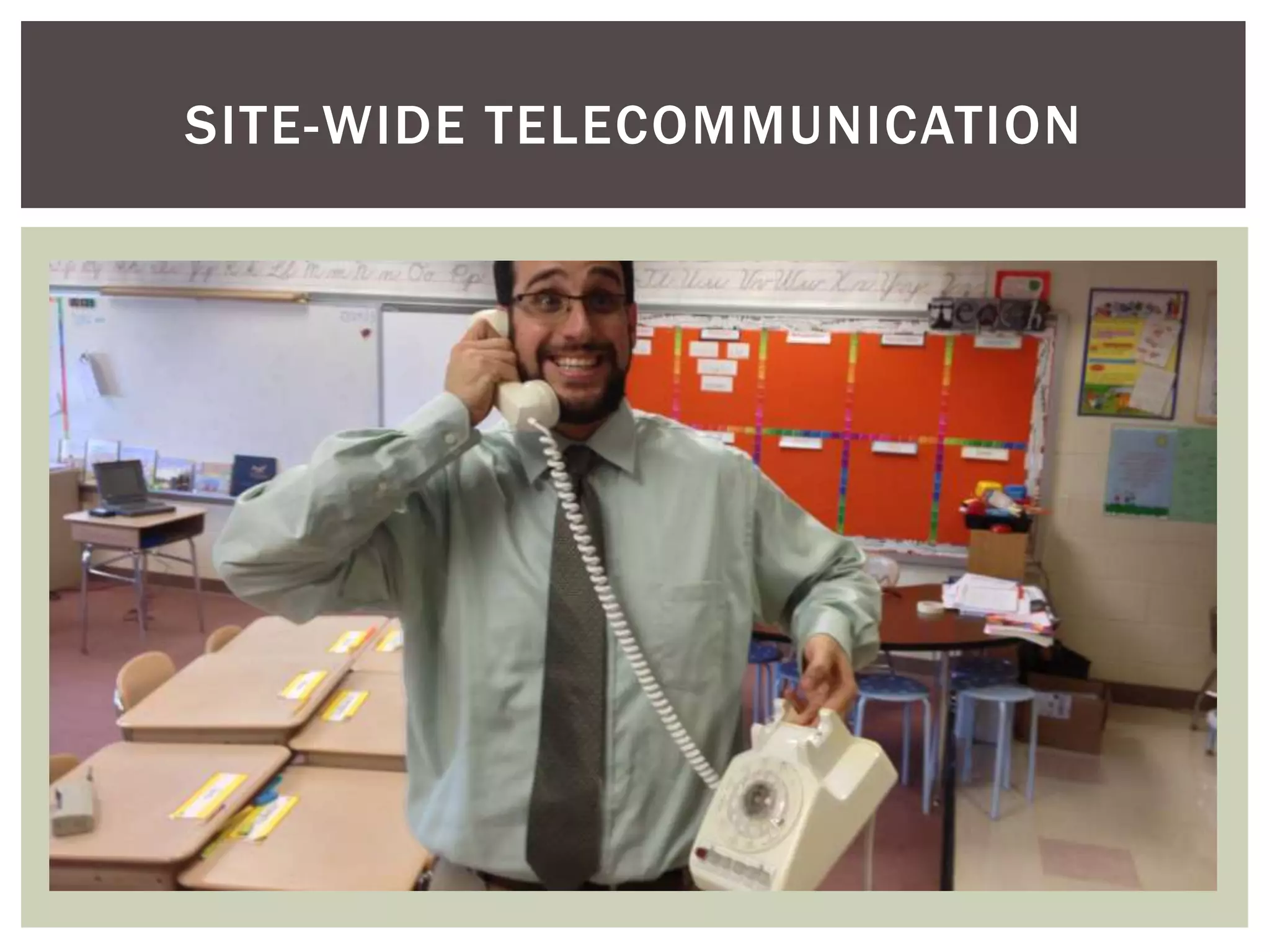 SITE-WIDE TELECOMMUNICATION

 