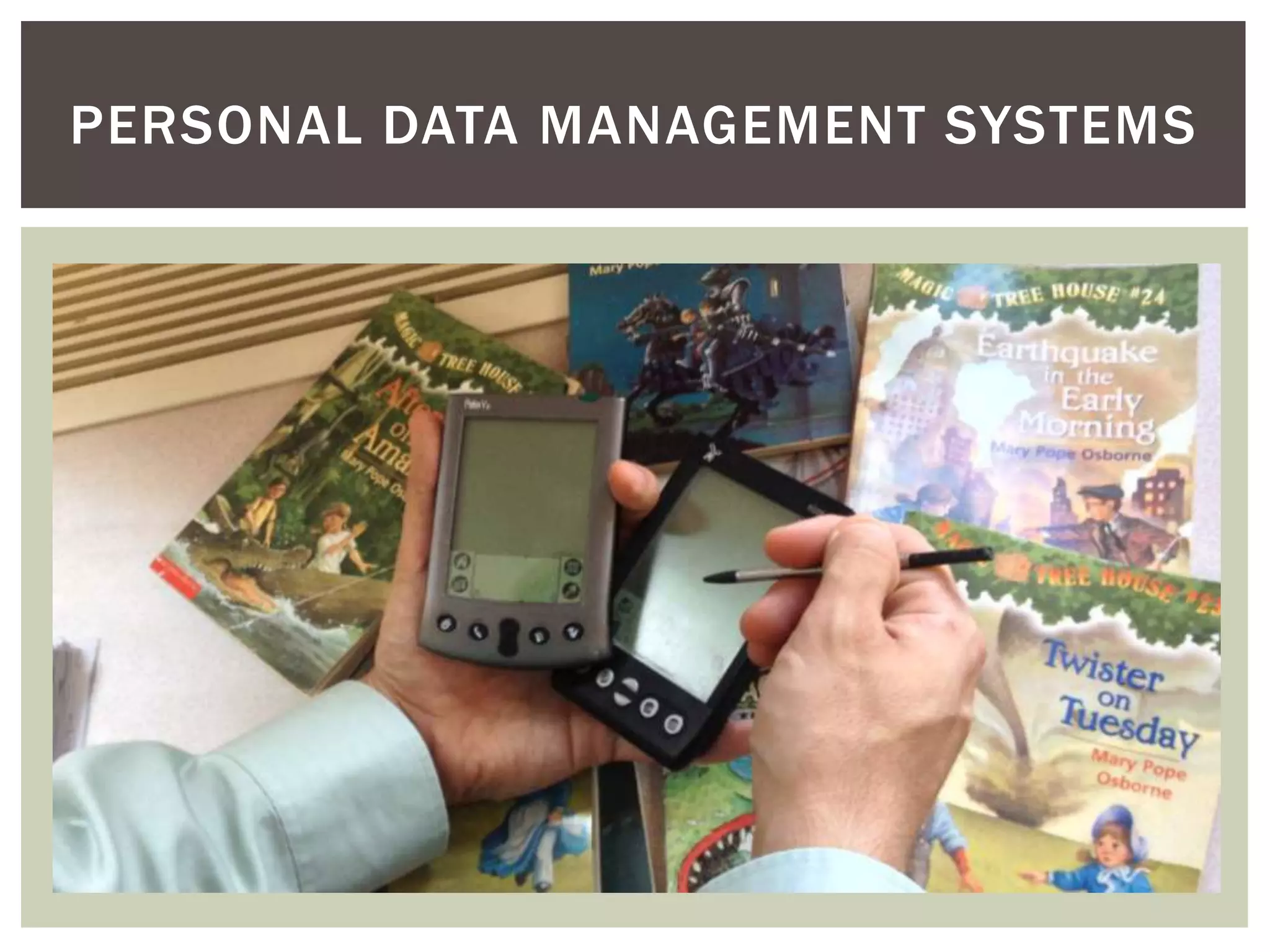 PERSONAL DATA MANAGEMENT SYSTEMS

 