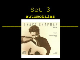Set 3
     automobiles
___________________
 