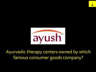 4 Ayurvedic therapy centers owned by which famous consumer goods company? 
