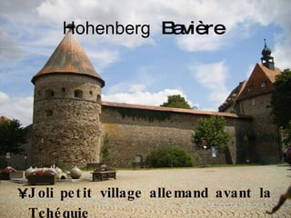 Hohenberg   Bavière  Joli petit village allemand avant la Tchéquie   