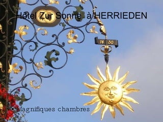 Hôtel Zur Sonne  à HERRIEDEN Magnifiques chambres 