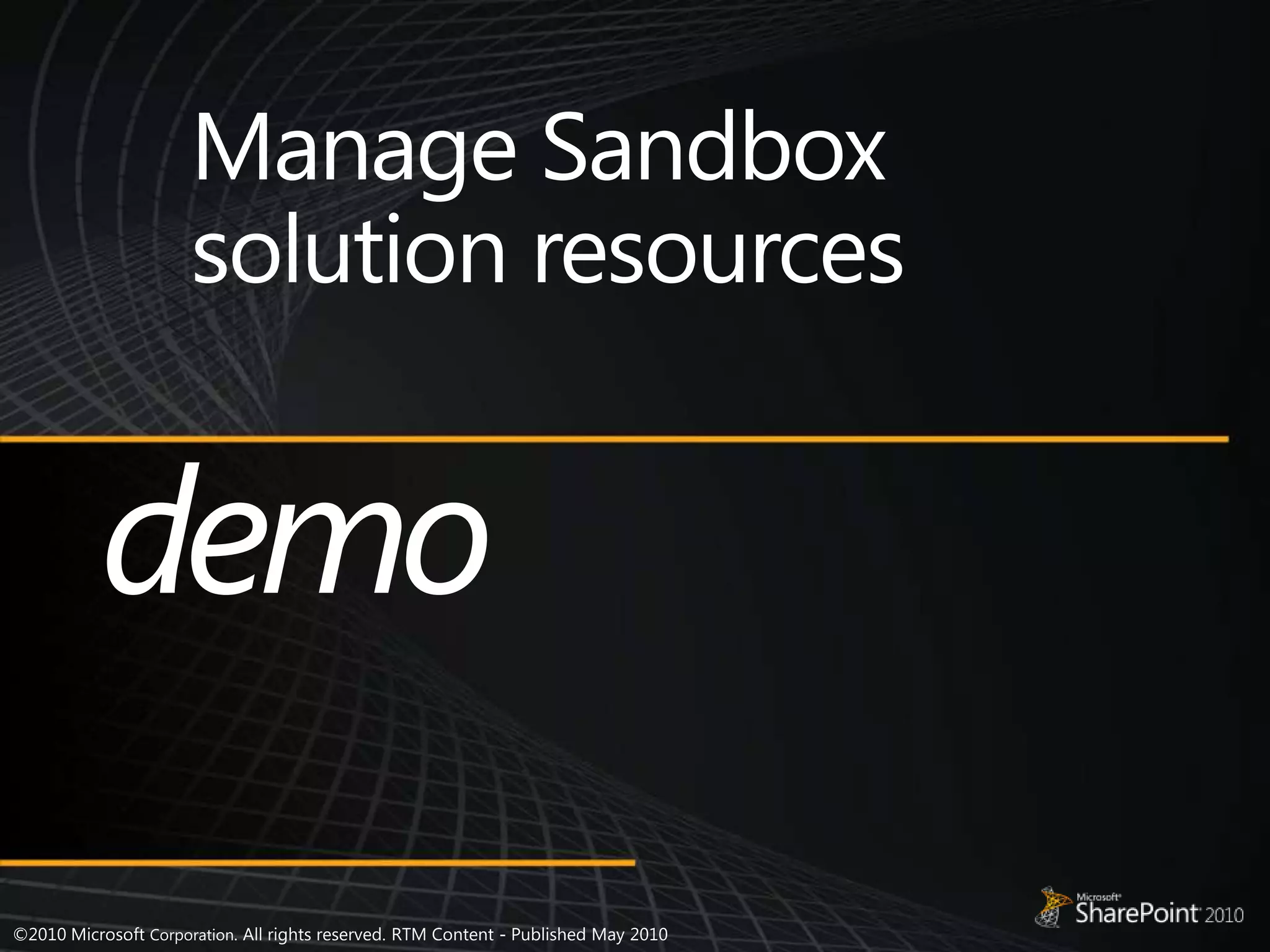 Manage Sandbox solution resourcesdemo 