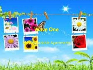 Wave One
Most Affordable Apartments
 