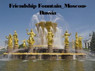 Most beautiful fountains in the world (catherine)