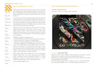 CONTAGIOUS most contagious / intro /                                                                                                                                p.02


                MOST CONTAGIOUS / 2009 /                                                   20% READER OFFER DISCOUNT /
                Lingering	longer	than	a	kiss	under	the	mistletoe	and	more	useful	          ANNUAL SUBSCRIPTION
                than	a	dodgy	jumper,	Most	Contagious	2009	is	our	free	review	of	           NORMALLY £985 GBP, NOW JUST £790 GBP
CHAPTERS        the	most	talked-about	trends	and	technologies	to	have	influenced	
01 /            global	marketing	over	the	past	12	months.	Unlike	H1N1,	feel	free	
REAL TIME       to	pass	on.
02 /            In	a	year	when	swine	flu	panic	gripped	the	world	and	the	subprime	
MOVEMENTS
                crisis	spread	like	a	virus	through	the	western	banking	system,	our	
03 /            five	 year-old	 brand	 still	 remains	 the	 number	 one	 search	 result	
TECHNOLOGY      when	typing	‘contagious’	into	Google	or	Bing.	This	means	there’s	
04 /            a	strong	appetite	out	there	for	intelligent	reporting	on	future-facing	
INTEGRATED      brand	activity	and	technological	innovation.	
05 /            Perhaps	 because	 of	 the	 recession,	 there’s	 been	 lot	 of	 creative	
ONLINE
                ingenuity	 flying	 around.	 ‘Think	 further	 with	 less’	 seems	 to	 be	
06 /            2009’s	 tag	 line.	 We’ve	 noted	 trends	 such	 as	 Gutter	 Tech	
APPS
                (using	simple	technology	to	solve	complex	problems;	think	Nike	
07 /            Chalkbot)	and	the	New	Sobriety	(the	‘fewer	but	better’	approach	
GAMING          to	consumption).	
08 /
                Highlights	of	2009	for	Contagious	were:
ENTERTAIN
                •	 Our	WILDFIRE	seminar	and	Titanium	sponsorship	at	Cannes	
09 /            •	 Hosting	our	first	solo	conference,	on	Mobile	Apps
CROWD
                •	 Opening	in	Sydney	and	Mumbai,	with	New	York	to	follow
10 /            •	 Presenting	 Contagious	 Trend	 Briefings	 all	 over	 the	 world	 for	
CONTENT
                clients	such	as	BBC,	Diageo,	Henkel,	Mattel,	Nike,	O2	and	Xbox
 	
11 /            Demand	for	Contagious	consultancy	services	has	been	so	high,	
VIRAL
                we’ve	decided	to	launch	a	dedicated	division.	Named	Contagious	
12 /            Insider,	this	new	service	will	offer	practical	advice	and	strategic	
MONEY
                insight	into	the	challenges	of	modern	marketing.
13 /
                We’re	 closing	 2009	 with	 a	 beta	 launch	 of	 a	 new	 Contagious	       Contagious	/	Now	/	Next	/	Why	/
DESIGN
                website.	 Faster	 news,	 more	 video	 commentary	 and	 improved	           Magazine	/	DVD	/	Online	/	FEED	/	Special	Reports	/	Consultancy	/	Events	/	
14 /
                search	 functionality	 will	 give	 subscribers	 access	 to	 a	 unique	     Special	Offer	to	readers	of	the	Most	Contagious	2009	report	–	
PLACES
                intelligence	 resource	 (or	 ‘early	 warning	 system’)	 –	 of	 non-        Subscribe	to	Contagious	Magazine	before	31	January	2010	and	save	20%	/	
15 /            traditional	media	solutions.	Let	us	know	what	you	think:		                 Normally	£985	now	just	£790.
OUTDOORS
                www.contagiousmagazine.com                                                 Visit	http://bit.ly/contagiousoffer	to	subscribe	now.	T:	+44	20	7575	1998
16 /                                                                                       www.contagiousmagazine.com	/	E:	sales@contagiousmagazine.com	/	
VIRTUE
 