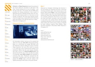 CONTAGIOUS most contagious / crowd /                                                                                                                                   p.29


                Kirkland	and	Masa Kawamura	started	by	posting	on	                Waze /
                fan	 forums	 asking	 for	 volunteers	 to	 take	 part	 in	 the	   Advanced	 as	 navigation	 technology	 has	 become,	 it	
                video.	 Interest	 sprang	 from	 all	 over	 the	 globe	 –	 and	   isn’t	all	knowing,	yet.	Spotting	local	jams,	overturned	
                the	fans	took	part	in	the	project	with	the	BBH	team	             milk	floats	and	burst	water	mains	requires	eyes	on	the	
CHAPTERS /      provided	 the	 working	 framework.	 A	 few	 months	 of	          ground.	Step	forward	Waze,	a	free	community-based	
                tight	planning	and	a	detailed	animatic	later,	the	volun-         mobile	navigation	app	which	automatically	updates	in	
01 /
REAL TIME       teer	fans	were	ready	to	pitch	in	on	the	promo	via	the	           real-time	as	users	drive,	detecting	traffic	levels	which	
                wonder	of	webcam.	The	result	was	inspiring	consid-               are	constantly	updated	for	other	drivers	to	see.	Users	
02 /
MOVEMENTS       ering	the	budget	was	a	massive	$0	and	the	directing	             can	 share	 and	 report	 information	 such	 as	 accidents	
                team	were	based	in	NY	with	the	band	live	in	Tokyo…	              or	 road	 works,	 even	 upload	 photos.	 Development	 is	
03 /
TECHNOLOGY
                Featured	in	Contagious	21.                                       completely	dependant	on	the	community,	who	update	
                                                                                 street	names	and	correct	errors	as	they	go.	Devised	
04 /            Paramount Pictures / Paranormal Activity /
INTEGRATED                                                                       by	 Israeli	 software	 engineer	 Ehud	 Shabtai,	 Waze	
                                                                                 launched	worldwide	in	November	2009.	Featured	in	
05 /
ONLINE
                                                                                 Contagious	21.

06 /
APPS                                                                             links /
                                                                                 www.netflixprize.com
07 /
GAMING                                                                           www.fiatmio.cc/en
                                                                                 www.marmarati.org
08 /
ENTERTAIN                                                                        http://sour-web.com
                                                                                 www.waze.com
09 /
CROWD                                                                            www.paranormalmovie.com
                An	 honourable	 mention	 must	 go	 to	 the	 surprise	 box	
10 /
CONTENT         office	hit	of	the	year,	Oren Peli’s	Paranormal	Activity.	
                Made	 on	 a	 ridiculously	 low	 budget	 ($15,000,	 with	
 	
11 /
                the	Israeli-born	director	editing	the	movie	in	his	San	
VIRAL
                Diego	 bedroom),	 the	 horror	 flick	 owed	 its	 success	
12 /            in	no	small	part	to	the	crowd-sourced	method	of	its	
MONEY
                distribution.	 Rather	 than	 the	 usual	 release	 schedule,	
13 /            fans	 had	 to	 log	 on	 to	 ParanormalMovie.com	 and	
DESIGN
                demand	that	the	film	play	in	their	city.	After	two	weeks	
14 /            of	 screenings,	 one million people	 had	 requested	 a	
PLACES          screening	 near	 them.	 Paramount	 released	 the	 film	
15 /            nationwide	 in	 October	 and	 in	 just	 five	 weeks	 it	 had	
OUTDOORS        passed	 the	 $100m	 mark	 in	 the	 US,	 making	 it	 the	
                                                                                                                                              SOUR / HIBI NO NEIRO /
16 /            highest	grossing	R-rated	thriller	of	the	past	decade.
VIRTUE
 