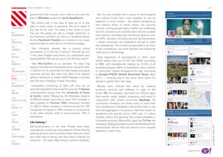 most contagious / data /                                                                                                                p.19

               	         	           	
                   government had a secret court order to turn over the         But it’s only recently that a series of technological
                   files of Wikileaks supporter Jacob Appelbaum.              and cultural forces have come together to see an
                                                                              explosion of such activity – the radical transparency
                     But what’s lost in the idea of data as oil is that
                                                                              and sharing ethos of social media, the growing
                   data, in many cases, is personal. The oil is made of
chapters	/                                                                    concern among people about health and wellbeing,
                   tiny bits of our lives. The data is the colour of your
                                                                              and the prevalence of sophisticated devices packed
01 /               first car, the grade you got in college chemistry, or
movemenTs                                                                     with sensors, recording and monitoring devices such
                   the flirtatious comment you left on a facebook photo.
                                                                              as GPS, cameras, microphones and accelerometers
02 /               As the Facebook Timeline is a mainline to our past,
proJeCTs                                                                      – cheap convenient and ubiquitous enough to make
                   personal data is loose bits of unrefined nostalgia.
                                                                              this widespread. This is most recognisable in the form
03 /
serviCe
                     Your company already has a privacy policy                of the smartphone, our most intimate, and frequently
                   somewhere. Is it time for a revision? Should you put       used piece of technology.
04 /
                   it into plain English and prove you understand your
soCiaL                                                                          Total shipments of smartphones in 2010 were
                   responsibility? Should you post it on the front door?
05 /                                                                          302.6 million units, up 74.4% from 2009, according
idenTiTy             Take Ritz-Carlton as an example. It’s taken big          to IDC, with smartphones making up 21.8% of all
                   steps in the hotel and hospitality sector using the data   handsets shipped. 89% of smartphone users confess
06 /
TeChnoLogy         it collects on its customers to build loyalty and great    to using their mobile throughout the day, according
                   customer service. But were that data to be applied         to Google/IPSOS’ Mobile Movement Study (April
07 /
daTa
                   without relevance, or made OVER-relevant, it pushes        2011) – meaning that it has never been easier for
                   past the ever-changing ‘creepy’ boundary.                  people to gather their own data.
08 /
augmenTed            Competent monitoring of data will soon be an               Brands have entered this arena by creating
                   essential ingredient in the recipe for success. A Sybase   products, services and software to cater to the
09 /
money              commissioned survey from the University of Texas           trend; GE, for example, launched four iPhone apps
                   at Austin, called ‘Measuring the Business Impacts          that monitor sleep, weight, pregnancy and mood in
10 /
haCk CuLTure       of Effective Data,’ found that a mere 10% increase in      conjunction with online community MedHelp. As
                   data usability for Fortune 1000 companies resulted         community members use these tools to track their
11 /
musiC 2.0
                   in a $2.01 billion increase in revenue across the 150      own development, MedHelp collects this data in real
                   companies surveyed; a 49% increase in productivity         time and aggregates it to produce real-time results on
12 /               in the retail industry, 20% in food products, 19% in
video
                                                                              symptoms and general norms. With over 11 million
                   automotive.                                                monthly visitors and growing, the content available is
13 /
                                                                              constantly evolving. Meanwhile, apps like TicTrac are
reTaiL             Life tracking /
                                                                              emerging. TicTrac promises a personal dashboard and




                                                                                                                                                              FaCebook TimeLine /
14 /               Self-quantification is not new. People have been           meta-analytic service that can discern more complex
gaming             meticulously measuring many aspects of their lives by      patterns in users’ lives.
15 /               painting pictures and recording where they are, when
pubLishing         and what they’re eating, and how they’re feeling, for
16 /
                   centuries – the basic diary being a common example.
design


                                                                                                                                        Supported by
 