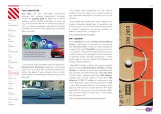 most contagious / hack culture /                                                                                                       p.28

               	         	         	
                   Ford / OpenXC SDK                                            The project offers possibilities for new revenue
                   Bug Labs, the New York-based open-source                    models for the car maker, most notably through an
                   hardware and software development company,                  app store where developers can create and sell new
                   created the OpenXC SDK for Ford. This in-vehicle            software.
chapters	/
                   research platform enables developers to ‘plug and            Ford should also benefit from fresh insights and a
01 /               play’ with modular hardware and software to configure       broader intellectual capital base. It exemplifies how
movemenTs          cars to run customised apps and platforms. All apps         hacking can give consumers the chance to personalise
02 /               submitted are reviewed and tested by Ford before            a product’s capabilities, not just its aesthetics, to
proJeCTs           being approved.                                             better suit their needs. Contagious 29
03 /                                                                           www.buglabs.net/ford-buglabs
serviCe

04 /                                                                           EMI / OpenEMI
soCiaL                                                                         Prior to EMI Music’s sale to Vivendi/Universal Music
05 /                                                                           Group in November, it announced a partnership
idenTiTy                                                                       with The Echo Nest, a data-rich music intelligence
06 /                                                                           company. The result? OpenEMI, a testing environment
TeChnoLogy                                                                     – or ‘sandbox’ – that gives developers dynamic access
                                                                               to EMI content, and is designed to allow developers
07 /
daTa                                                                           to generate revenue through partnerships. In other
                                                                               words, apps for the web, Apple’s iOS platform and
08 /
augmenTed                                                                      Google’s Android platform.
                     One example of the countless add-ons is Bug Labs’           OpenEMI includes content from several specific
09 /
money              Fuel Economy Challenge application, which plugs             artists, including Pet Shop Boys, Gorillaz and Tinie
                   into a Ford car to show the fuel efficiency of the driver   Tempah, in addition to audio and associated meta
10 /
haCk CuLTure       behind the wheel. It also connects them to other            data available from EMI-owned jazz label Blue Note
                   drivers taking the challenge to see who is driving most     (10,000 tracks), classical music from EMI Classics
11 /
                   efficiently.                                                (1,500), and a broad range of music from EMI
musiC 2.0
                                                                               Selection (1,500). To release a commercial or real
12 /
video                                                                          world application, apps must be approved by EMI
                                                                               – who will ultimately become the publisher upon
13 /
reTaiL
                                                                               approval, with revenues shared between the record
                                                                               label (60% of net revenue), then the developer (40%)
14 /                                                                           and The Echo Nest (a small share of that 40%).
gaming
                                                                               See Contagious 29
15 /
                                                                               http://developer.echonest.com/sandbox/emi
pubLishing

16 /
design


                                                                                                                                       Supported by
 