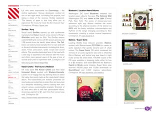 most contagious / music 2.0 /                                                                                                                          p.31

               	          	        	
                   LA, who were responsible for Cosmology – the                 Bluebrain / Location-Aware Albums
                   mother application. Various developers worked on             Washington DC band Bluebrain released two
                   one or two apps each, co-funding the projects, and           location-aware albums this year, The National Mall
                   taking a share of the revenue. Snibbe explained:             (Washington DC) and Listen to the Light (Central
chapters	/         ‘The beauty of apps is that they allow you to                Park, New York). The series of choose-your-own
01 /               experience the music far more like the musician has.’        adventure style app albums matches the music
movemenTs          Contagious 28 http://bjork.com                               according to the physical location of the listener via
02 /                                                                            GPS, with the beats, melodies, instrumentation and
                   Gorillaz / Korg
proJeCTs                                                                        rhythms of the songs changing according to their
                   Virtual band Gorillaz teamed up with synthesiser             movements, creating a unique musical experience.
03 /                                                                                                                                     kaiser ChieFs /
serviCe
                   manufacturers Korg to launch a new version of Korg’s         Contagious 27 www.bluebra.in
                   iElectribe synth app for iPad. The Gorillaz version
04 /
                   costs $19.99 and comes with 64 preset grooves and            Batelco / Super Sonic
soCiaL
                   128 sounds from the band’s latest album, The Fall.           Leading Middle East telecom provider, Batelco,
05 /               Users can select preset samples from a track and edit        worked with Bahrain-based FP7/BAH to create an
idenTiTy
                   or discard individual instruments, including kick drum,      audio signature that quickly became part of urban
06 /               snare, hi-hat, percussion, synth, vocals and sound           culture. The Super Sonic CD which contained five
TeChnoLogy
                   effects. This provides dedicated fans of the band with       remixes of an audio signature was sent to influential
07 /               a new way to experience and interact with the music          DJs in Bahrain, and before long was heard in night
daTa               and offers more general users of the app a host of           clubs across the island state. 100,000 copies of the
08 /               sounds and tunes to experiment with. Contagious 28           CD were available in shopping malls, either for free
augmenTed
                   www.korg.com/ielectribegorillaz                              or a $2 donation, and raised $80,000 for Batelco’s
                                                                                                                                          goriLLaZ /
09 /                                                                            Hearts & Minds social initiative. Super Sonic also
money              Kaiser Chiefs / The Future is Medieval                       received 44,000 plays and 17,000 downloads on
10 /               UK indie band The Kaiser Chiefs and their label              SoundCloud and 4,000 ringtone subscribers.
haCk CuLTure       Universal Music worked with Wieden+Kennedy,                  Contagious 26 www.facebook.com/batelco
11 /
                   London to re-engage fans by allowing them to select
musiC 2.0          the tracks that would make up the Leeds band’s latest
                   album. The kaiserchiefs.com website presented 20
12 /
video              new tracks and invited fans to select their ten favourites
                   for a bespoke tracklisting, before creating their own
13 /
reTaiL
                   artwork using a customisable template. Smartest of
                   all, fans were able to sell their personalised album,
14 /
                   receiving a payment of £1 each time their version was
gaming
                   sold. Contagious 28
15 /
pubLishing
                   http://kaiserchiefs.specialmoves.com

16 /
design                                                                                                                                    bLuebrain /


                                                                                                                                                       Supported by
 