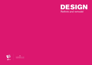 design
Rethink and remodel

partner of most contagious

00 | most contagious 2013

	

 