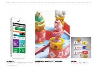 MOVEMENTS | purpose | augmented media | stories | context / targeting | service design | technology | ad break | retail | crowdsourcing | connected experiences | design | behaviour change | sbpf

Service

Garanti Bank / iGaranti / Fjord, Helsinki, Istanbul, London
91 | most contagious 2013

	

small but perfectly formed
GoldieBlox

Retail

Vodafone Egypt / Fakka / JWT, Cairo

 