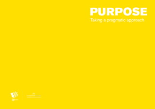 purpose
Taking a pragmatic approach

partner of most contagious

00 | most contagious 2013

	

 
