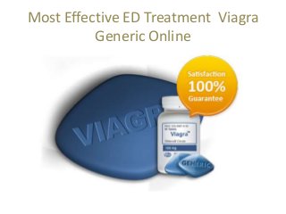 Most Effective ED Treatment Viagra
Generic Online
 
