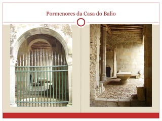 Pormenores da Casa do Balio 