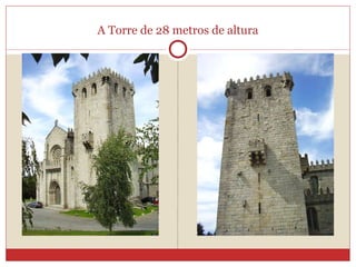 A Torre de 28 metros de altura 