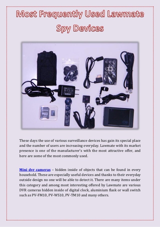 Most Frequently Used Lawmate Spy Devices