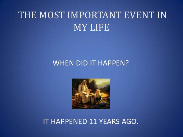 Most Important Event In Life Copia