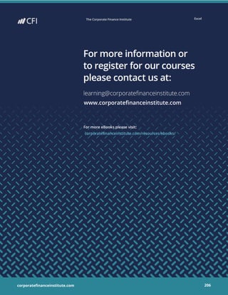 The Corporate Finance Institute Excel
206corporatefinanceinstitute.com
corporatefinanceinstitute.com 206
ExcelThe Corporate Finance Institute
www.corporatefinanceinstitute.com
 