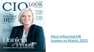 Making
Presentations That
Stick
A guide by Chip Heath & Dan Heath
Most Influential HR
Leaders to Watch, 2023
 