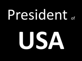 President   of
 