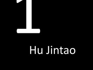 Hu Jintao
 
