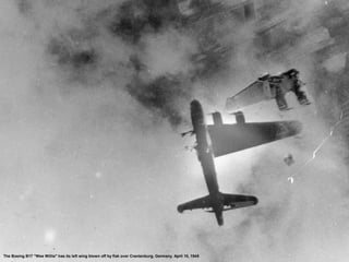 The Boeing B17 "Wee Willie" has its left wing blown off by flak over Crantenburg, Germany. April 10, 1945 
 