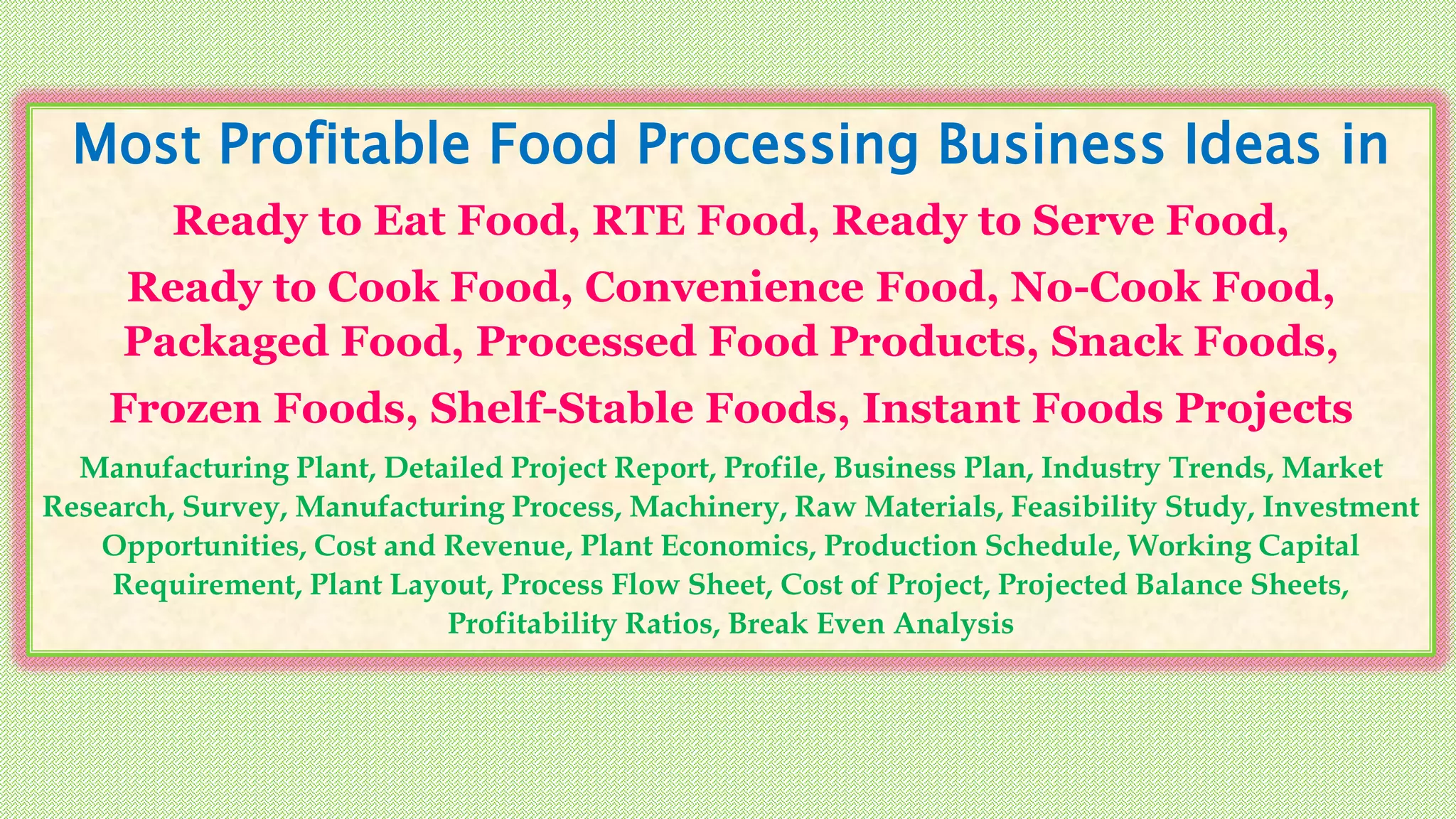 Most Profitable Food Processing Business Ideas in Ready to Eat Food, RTE Food, Ready to Serve