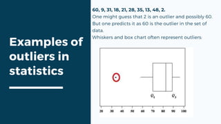 Most prominent methods of how to find outliers in statistics | PPTX