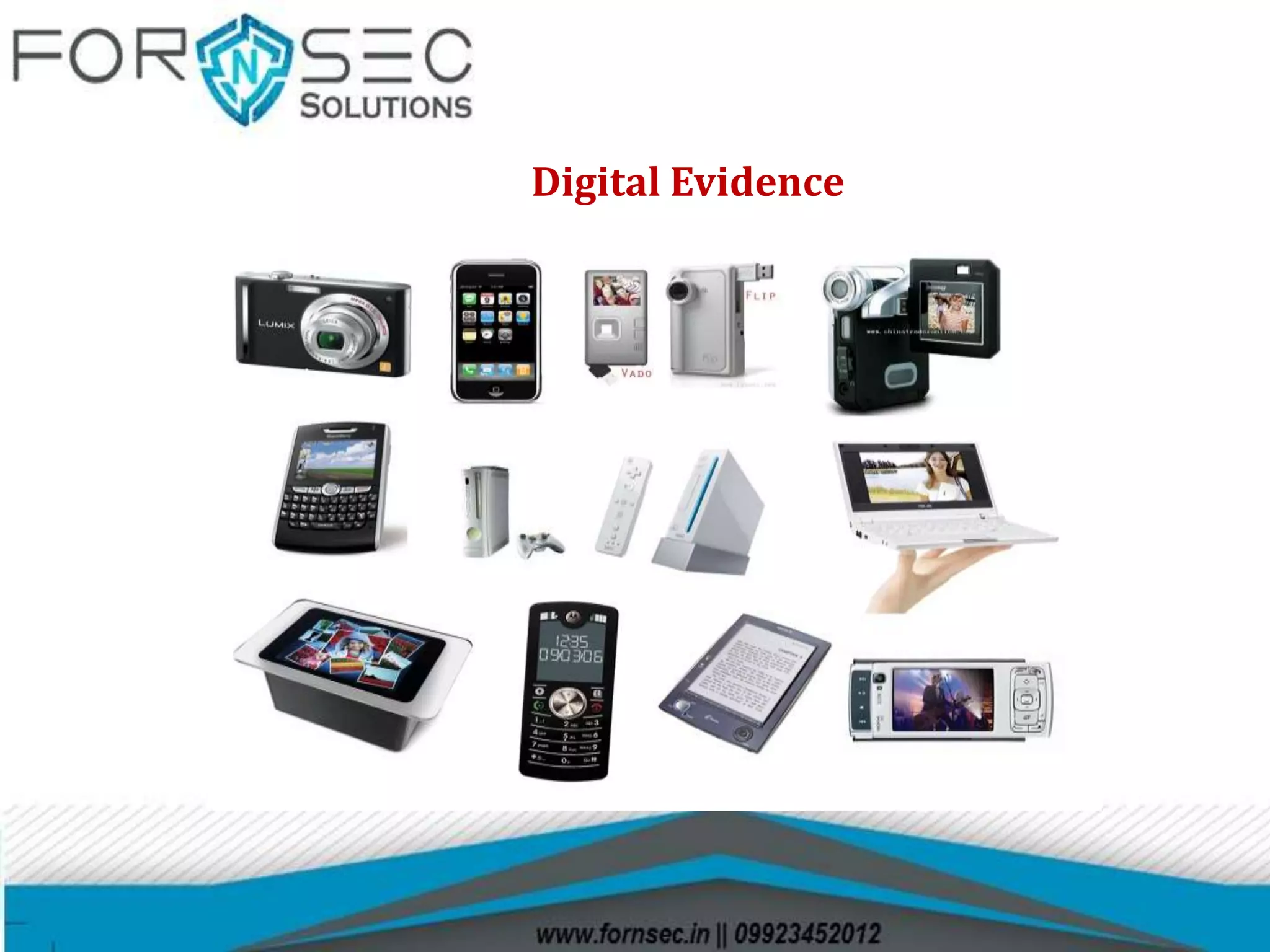 Digital Evidence
 