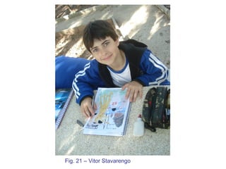 Fig. 21 – Vitor Stavarengo 