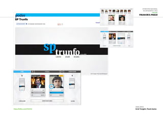 6ª Mostra Nacional
de Infografia | 2012
ONLINE
Folha de S. Paulo
http://folha.com/113442
jun.2012
Ariel Tonglet, Paulo Gama
 