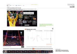 6ª Mostra Nacional
de Infografia | 2012
ONLINE
VEJA.com
http://veja.abril.com.br/multimidia/
infograficos/a-serie-quase-perfeita-do-
senhor-dos-aneis
11.ago.2012
Fábio Altman, Silvio Nascimento,
Nilson Cardoso e Thomaz Rezende
 