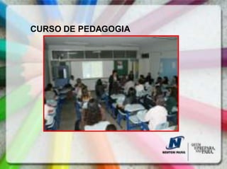 CURSO DE PEDAGOGIA
 