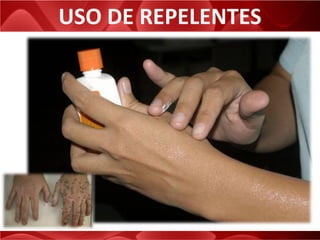 USO DE REPELENTES
 