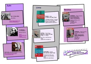 Livros
Revistas
Best of Glenn Miller
Glenn Miller
https://www.youtube.com/
watch?v=REDgif1Wc_c
“Lili Marleen”,
(“Lili Marlene”)
Marlene Dietrich
ttps://
www.youtube.com/
watch?
v=Q56QzGcAKZc
Sarah Lewin, uma judia sobrevivente da segunda
guerra mundial toca música clássica
https://www.youtube.com/watch?
v=SJhHCjkOJKs&t=104s
FRANK, Anne
O Diário de Anne Frank
Tradução de Elsa T.S.Vieira
Porto: Porto Editora, 2015
(Edição original 1982)
ISBN 978-972-38-2911-2
MOREIRA, Filipe (coord.) -
Os untermenschen
Super Interessante.
Queluz de Baixo: G+J
Portugal
Outubro 2016
pp 76-83
LETRIA, José Jorge
Mouschi, o gato de Anne
Frank, 2ª edição
Rio Tinto: Asa Editores,
2002
ISBN 972-41-2822-9
Imagem da capa
livro
SCHNABEL, Ernest
No rasto de Anne Frank
Tradução de Ilse Losa
Lisboa: Livros do Brasil,
2001
ISBN 972-38-0728-9
MOREIRA, Filipe (coord.) -
As armas secretas de
Hitler
Super Interessante
Queluz de Baixo: G+J
Portugal
Março 2017
pp 84-89
 