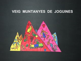VEIG MUNTANYES DE JOGUINES
 