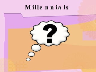 Millennials 