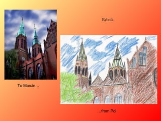 Rybnik

To Marcin…

…from Pol

 