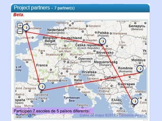 Participen 7 escoles de 5 països diferents.

 
