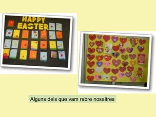 Alguns dels que vam rebre nosaltres

 