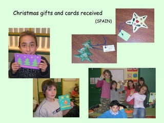 Christmas gifts and cards received
(SPAIN)

 