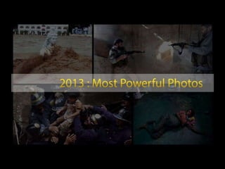Most shocking images of 2013