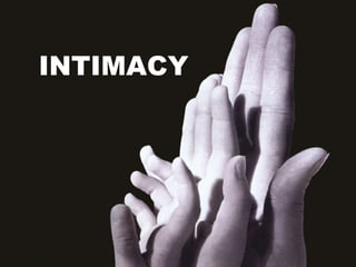 INTIMACY 