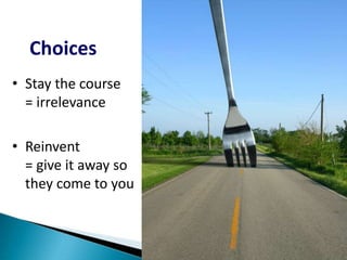 Choices
• Stay the course
  = irrelevance

• Reinvent
  = give it away so
  they come to you



                      © GIS Planning Inc.
 
