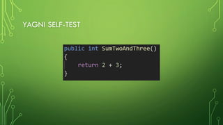 YAGNI SELF-TEST
 